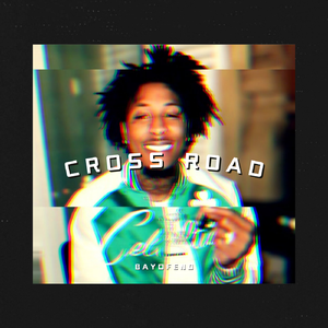 "CROSS ROAD" [Trap] 街头 摇 凶 NBA YoungBoy type beat