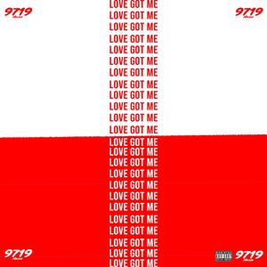 Love Got Me
