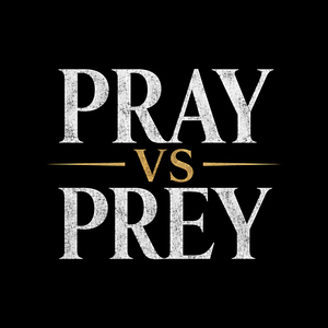 Pray vs Prey