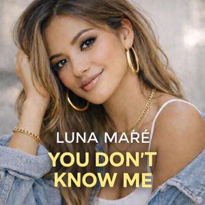 You Don't Know Me