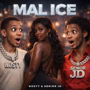 MAL ICE (feat. Senior JD)
