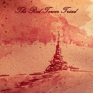 The Red Tower Triad (Saltarello/ Lights of Sunset/ Secret Garden)