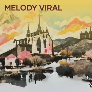 Melody Viral