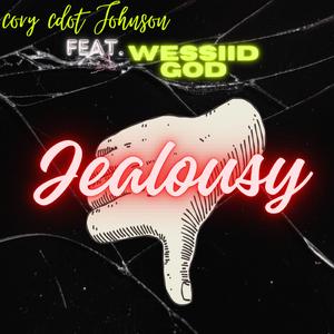 Jealousy (feat. Wessiid God)