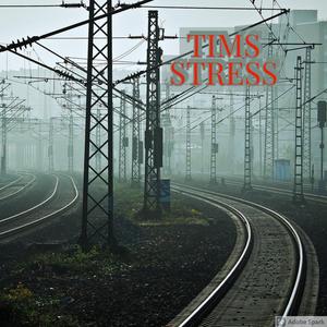 Tims Stress
