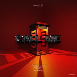 Call Me (feat. Nrs Sucio, Freeman Mdfk, El Jey De Los Reyes, Ez dray, Dk, Akaproblemas & VERA)