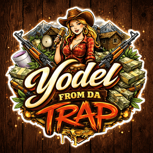 Yodel from da Trap