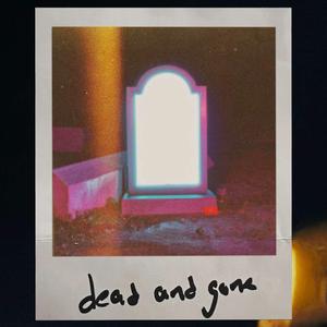 Dead & Gone (Zombies) (feat. EVRI)