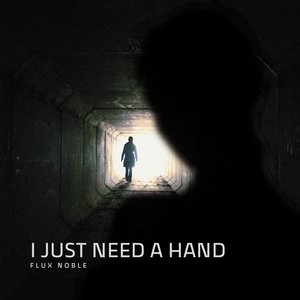 I Just Need a Hand