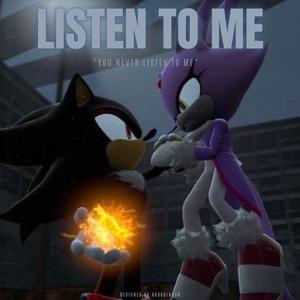 Listen To Me