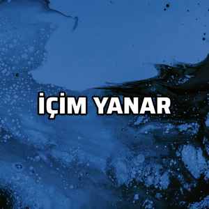 içim yanar