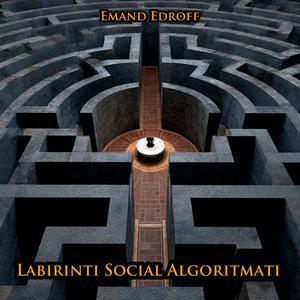 Labirinti Social Algoritmati