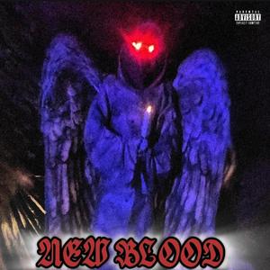 NEW BLOOD (feat. RAQ)