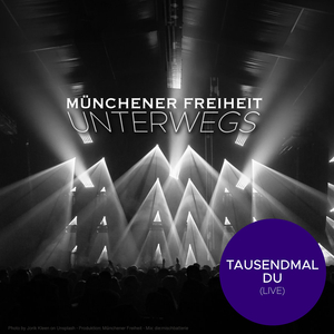 Tausendmal Du (Live)