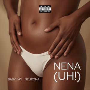 NENA (UH!) (feat. Baby Jay)