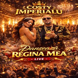 Dansează Regina Mea Live