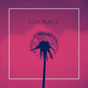 Courage