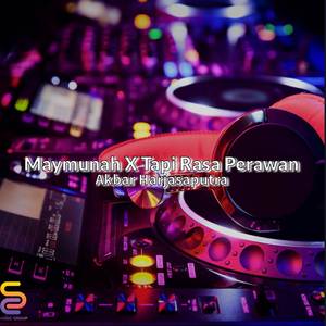 Maymunah x Tapi Rasa Perawan Junggle Dutch