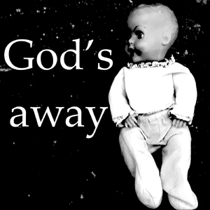 God's Away
