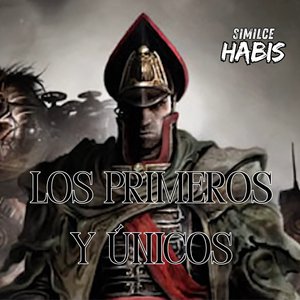 Los Primeros y Únicos