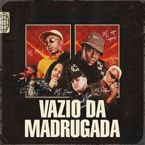VAZIO DA MADRUGADA (feat. Mc Dena, DU'L)