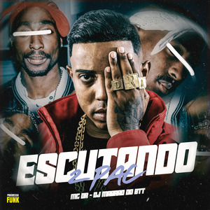 Escutando 2 Pac