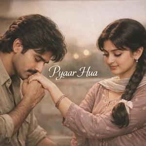 Pyaar Hua (feat. Klibi)