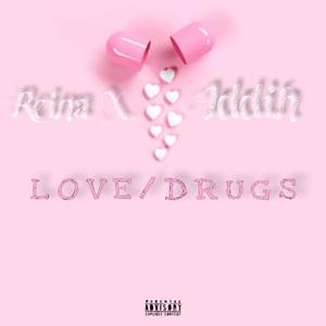 Love/drugs (feat. Iddih wit it)