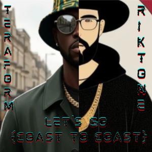 Let's Go (Coast to Coast) (feat. Teraform)