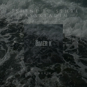 İsmini Bu Şehre Yasakladım