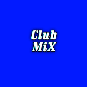 Club Mix