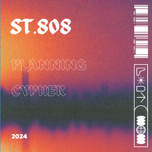 St.808 Cypher Pt.1