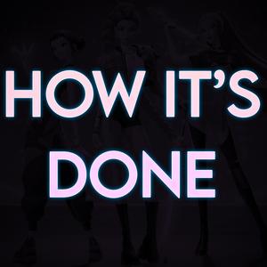 How It's Done (feat. LAGzilla)