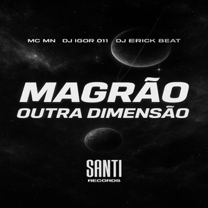 Magrão Outra Dimensão