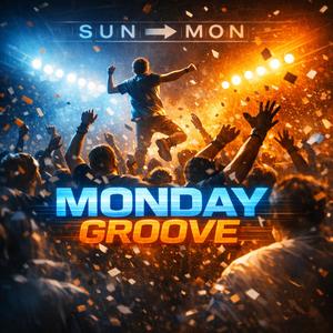 Monday Groove (Jump Up) Pt2