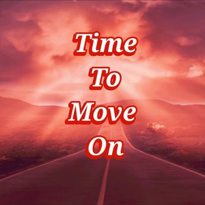 Time to Move On