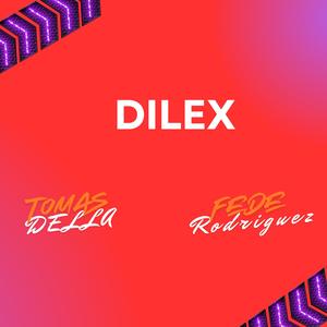 DileX (feat. FedeRodriguez)