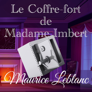Le Coffre-fort de Madame Imbert, Partie 3 (Livre audio)