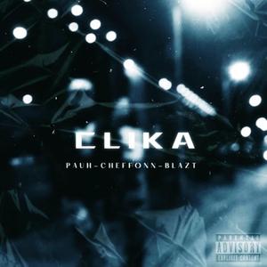 CLIKA (feat. Cheffonn & Blazt Savage)