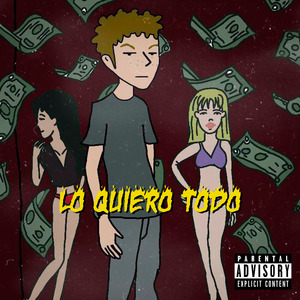 Lo Quiero Todo