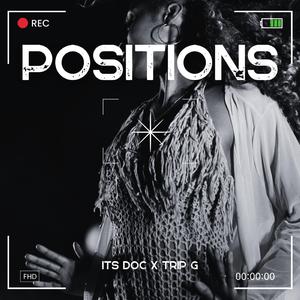 Positions (feat. Trip G)