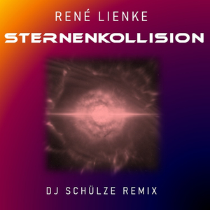 Sternenkollision ((DJ Schülze Remix))