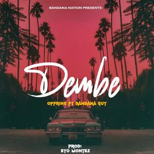 Dembe (feat. Off Ryine)