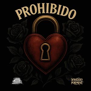 Prohibido (feat. Don Cholo)