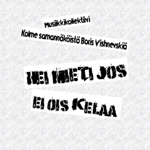 Hei mieti jos ei ois KELAa