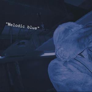 Melodic Blue (feat. Bread209) (Explicit Version)