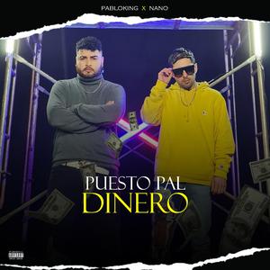 Puesto pal dinero (feat. nano el demonio de tazmania)