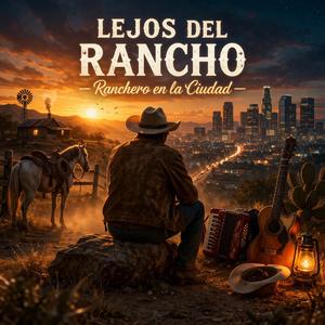 Lejos Del Rancho