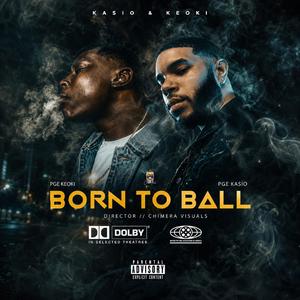 Born 2 Ball (feat. Keoki)