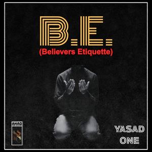 B.E. (Believer's Etiquette)